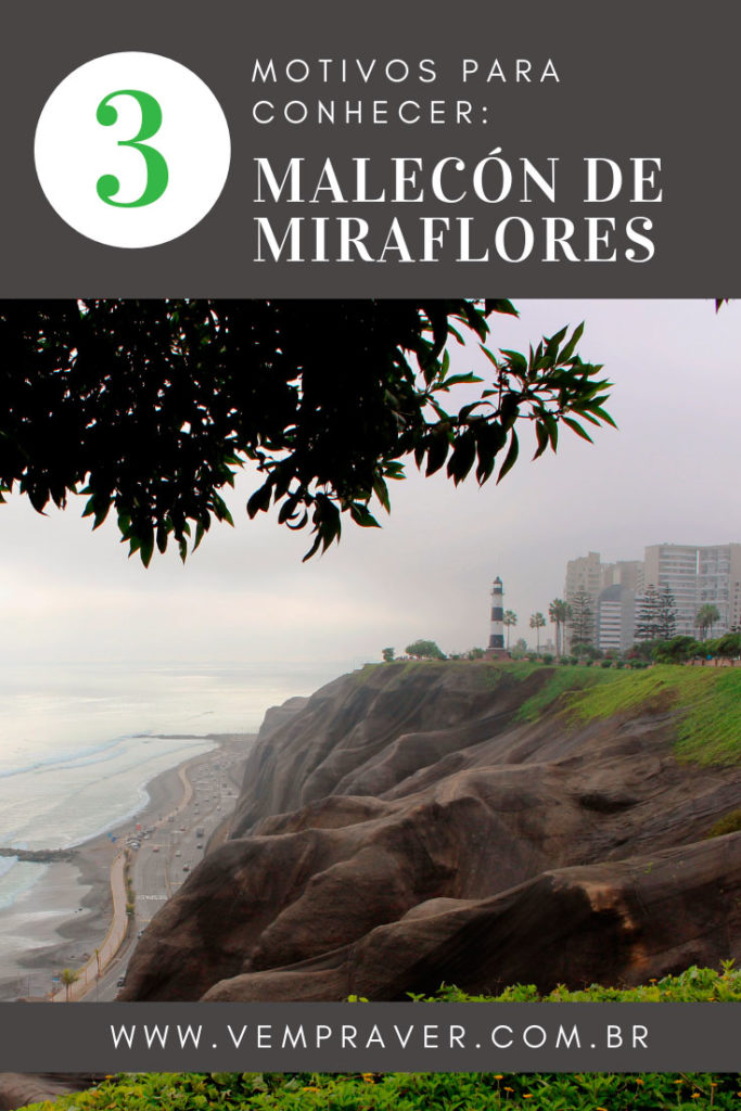 3 motivos para conhecer o Malecón de Miraflores em Lima