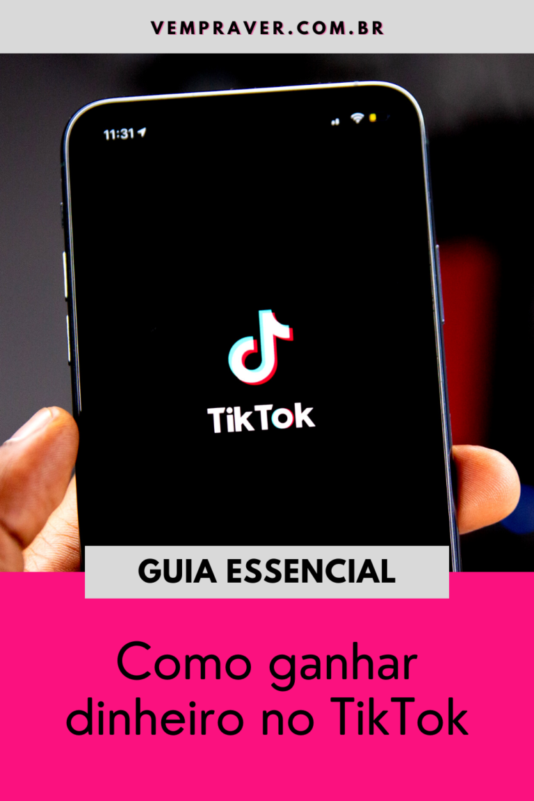 Como Ganhar Dinheiro No Tiktok O Guia Essencial Vem Pra Ver